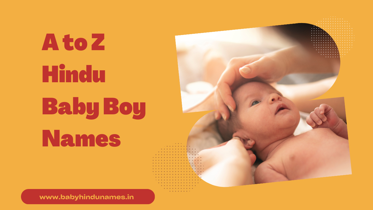 1000 A to Z Unique Hindu Baby Boy Names With Meanings